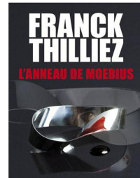 Thilliez, Franck — L'anneau de moebius