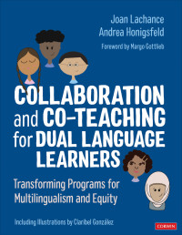 Joan Lachance;Andrea Honigsfeld; & Andrea Honigsfeld — Collaboration and Co-Teaching for Dual Language Learners