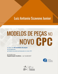 Luiz Antonio Scavone Junior — Modelos de Peças no Novo CPC, 3ª edição