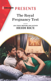 Heidi Rice — The Royal Pregnancy Test