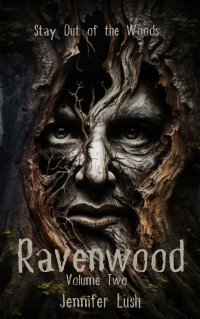 Jennifer Lush — Ravenwood: Volume Two