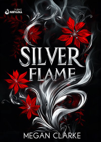 Megan Clarke — SILVER FLAME