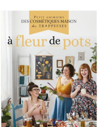 Les Trappeuses — À fleur de pots