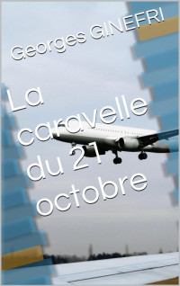  — La caravelle du 21 octobre