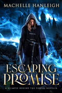 Machelle Hanleigh — Escaping a Promise