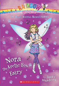 Daisy Meadows — Nora the Arctic Fox Fairy