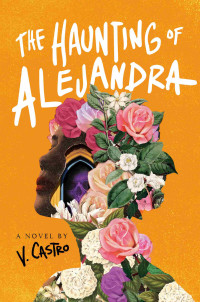 V. Castro — The Haunting of Alejandra