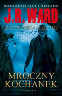 J. R. Ward — Mroczny kochanek