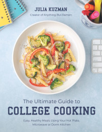 Julia Kuzman — The Ultimate Guide to College Cooking