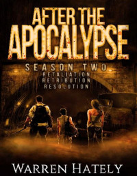 Hately, Warren — After The Apocalypse Season 2 Box Set [Books 4-6]