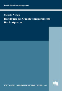 Claus E. Nowak — Handbuch des Qualitätsmanagements für Arztpraxen