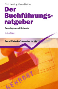 Herrling, Erich, Mathes, Claus — Der Buchführungs-Ratgeber