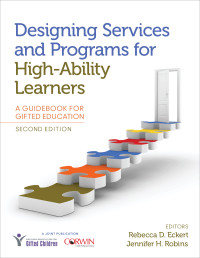 Rebecca D. Eckert;Jennifer H. Robins; & Jennifer H. Robins — Designing Services and Programs for High-Ability Learners