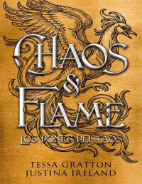 Tessa Gratton & Justina Ireland — Chaos & Flame