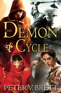 Peter V. Brett; — The Demon Cycle 5-Book Bundle: The Warded Man, The Desert Spear, The Daylight War, The Skull Throne, The Core