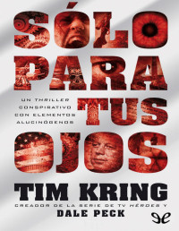 Tim Kring — Sólo Para Tus Ojos