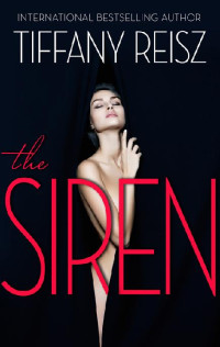 Tiffany Reisz — 1 - The Siren: The Original Sinners: The Red Years