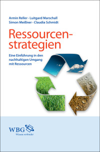 Armin Reller;Luitgard Marschall;Simon Meissner;Claudia Schmidt; — Ressourcenstrategien