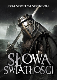 Brandon Sanderson — Słowa światłości