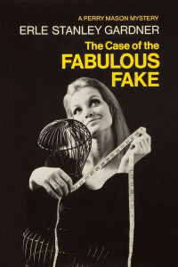 Эрл Стенли Гарднер — The Case of the Fabulous Fake