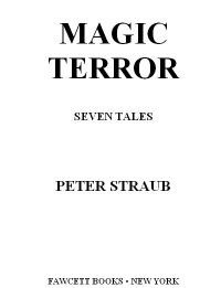 Peter Straub — Magic Terror: Seven Tales