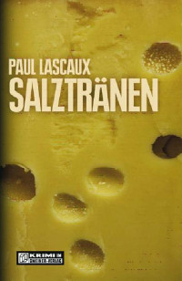 Lascaux, Paul — [Heinrich Müller 01] • Salztränen