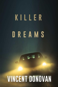 Vincent Donovan — Killer Dreams