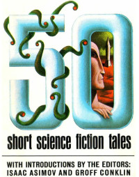 Asimov, Isaac & Conklin, Groff — 50 Short Science Fiction Tales