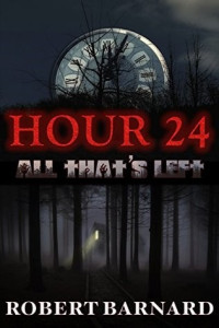 Robert Barnard — Hour 24: All That's Left