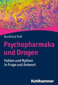 Burkhard Voß — Psychopharmaka und Drogen