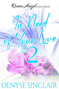 Denyse Sinclair — In Need of Your Love 2
