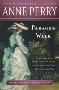 Anne Perry — Paragon Walk (Charlotte and Thomas Pitt Novels 3)