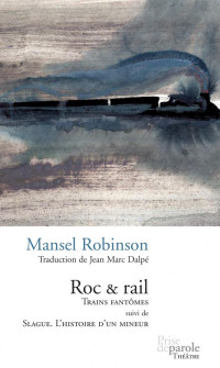 Mansel Robinson — Roc & Rail