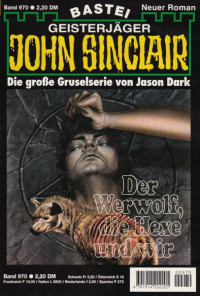 Dark, Jason — [John Sinclair 0970] • Der Werwolf, die Hexe und wir (2 of 3)