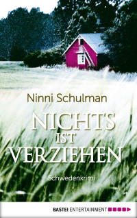 Ninni Schulman — Nichts ist verziehen