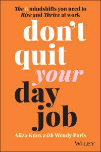 Aliza Knox, Wendy Paris — Don't Quit Your Day Job