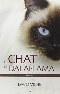 David Michie, Martin Coursol — Le Chat du Dalaï-Lama