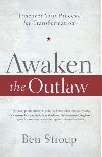 Ben Stroup; — Awaken the Outlaw