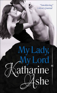 Ashe, Katharine [Ashe, Katharine] — Twist 01 - My Lady, My Lord (2014)