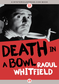 Raoul Whitfield — Death in a Bowl