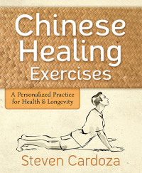 Cardoza, Steven — Chinese Healing Exercises