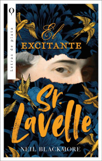 Neil Blackmore — El Excitante Señor Lavelle