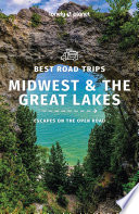 Lonely Planet — Lonely Planet Best Road Trips Midwest & the Great Lakes 1