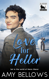 Amy Bellows — Love for Heller (Alaskan Pebble Gifters 9) MM