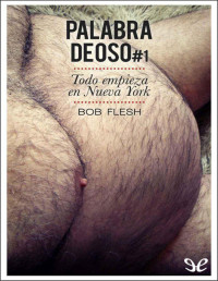 Bob Flesh [Bob Flesh] — Todo empieza en Nueva York
