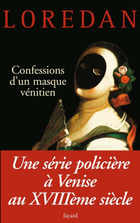 Loredan — Leonora 3 - Confessions d'un masque vénitien