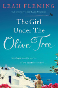 Leah Fleming — The Girl Under the Olive Tree
