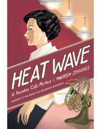 Maureen Jennings — Heat Wave