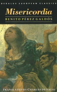 Benito Pérez Galdós — Misericordia