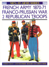 Stephen Shann — French Army 1870-71 Franco-Prussian War (2): Republican Troops